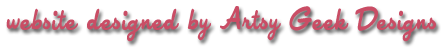 Website designed by Artsy Geek Designs